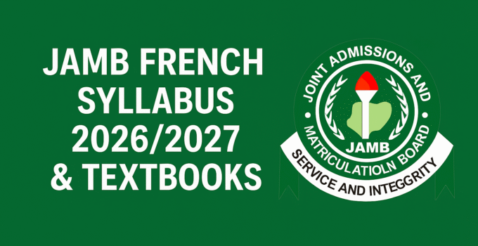 JAMB French Syllabus 2026/2027 & Textbooks